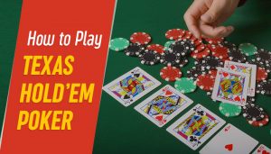 How to Play Texas Hold’em Poker | Adda52 Blog